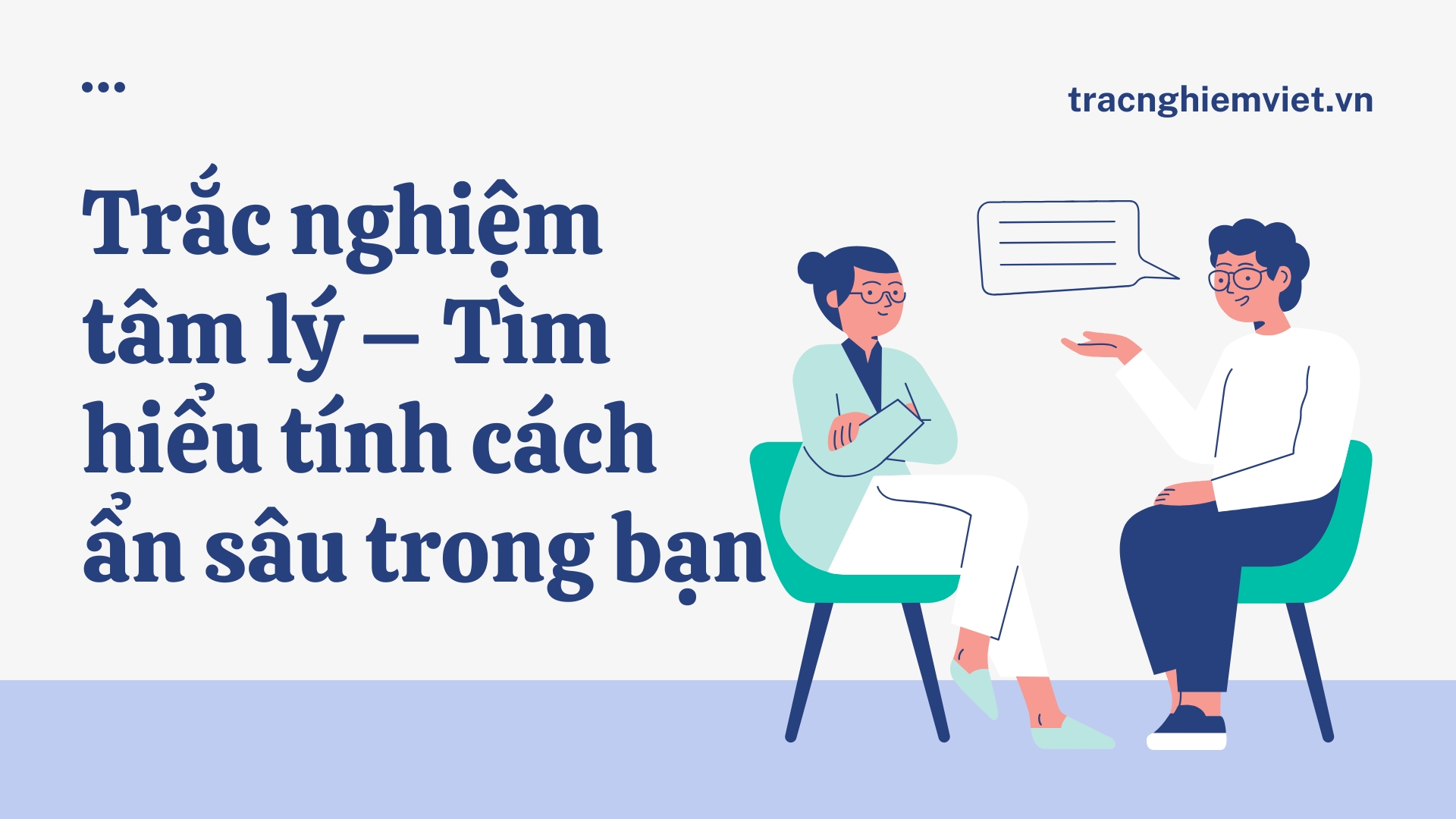 Trắc nghiệm tâm lý – Tìm hiểu tính cách ẩn sâu trong bạn